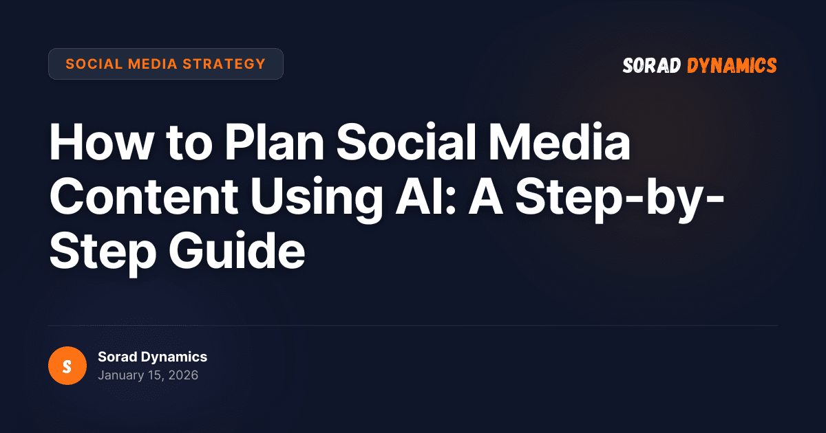 How to Plan Social Media Content Using AI: The Ultimate Strategy Guide